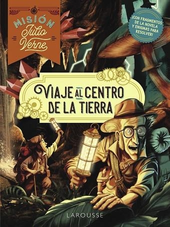 Misión Julio Verne. Viaje al centro de la Tierra | 9788419739766 | Lebrun, Sandra | Librería Castillón - Comprar libros online Aragón, Barbastro