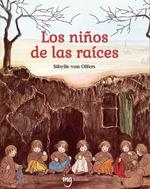 LOS NIÃ?OS DE LAS RAICES | 9788412812350 | SIBYLLE VON OLFERS | Librería Castillón - Comprar libros online Aragón, Barbastro