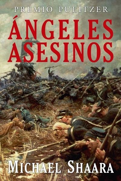 ANGELES ASESINOS | 9788496173606 | SHAARA, MICHAEL | Librería Castillón - Comprar libros online Aragón, Barbastro