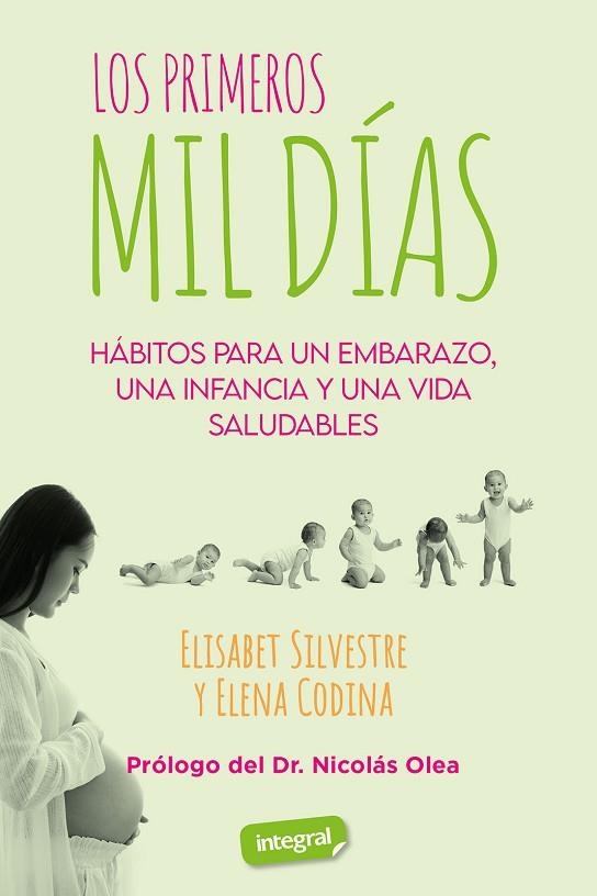 Los primeros mil días | 9788491182733 | Silvestre, Elisabet/Codina, Elena | Librería Castillón - Comprar libros online Aragón, Barbastro