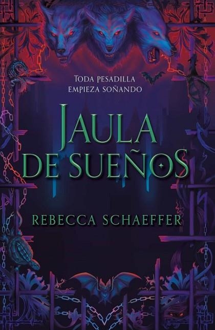 Jaula de sueños | 9788419621382 | Schaeffer, Rebecca | Librería Castillón - Comprar libros online Aragón, Barbastro