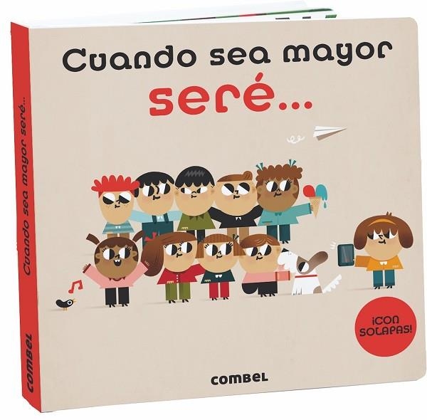 Cuando sea mayor seré... | 9788491013877 | Combel Editorial | Librería Castillón - Comprar libros online Aragón, Barbastro