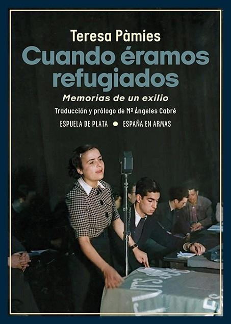 Cuando éramos refugiados | 9788419877130 | Pàmies, Teresa | Librería Castillón - Comprar libros online Aragón, Barbastro