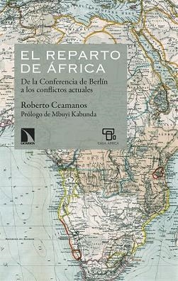 El reparto de África | 9788413528915 | Ceamanos, Roberto | Librería Castillón - Comprar libros online Aragón, Barbastro