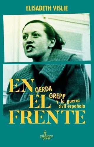 En el frente | 9788419362100 | Vislie, Elisabeth | Librería Castillón - Comprar libros online Aragón, Barbastro