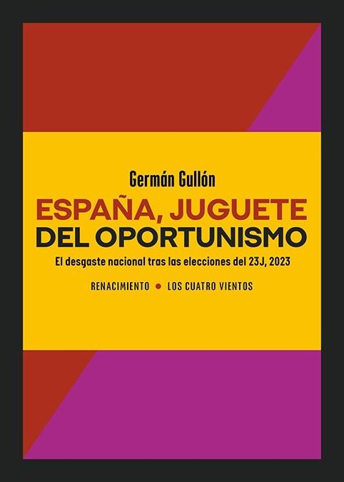 España, juguete del oportunismo | 9788410148277 | Gullón, Germán | Librería Castillón - Comprar libros online Aragón, Barbastro