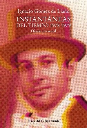 Instantáneas del tiempo 1978-1979 | 9788419942852 | Gómez de Liaño, Ignacio | Librería Castillón - Comprar libros online Aragón, Barbastro