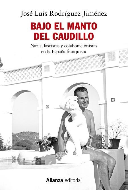 Bajo el manto del Caudillo | 9788411486095 | Rodríguez Jiménez, José L. | Librería Castillón - Comprar libros online Aragón, Barbastro