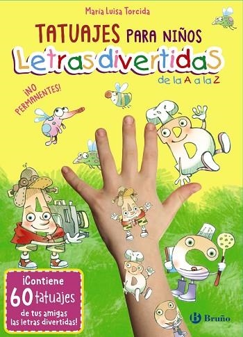 Tatuajes para niños : Letras divertidas de la A a la Z | 9788469640388 | Torcida Álvarez, M.ª Luisa | Librería Castillón - Comprar libros online Aragón, Barbastro