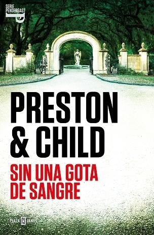 Sin una gota de sangre (Inspector Pendergast 20) | 9788401030956 | Lincoln Child Douglas Preston | Librería Castillón - Comprar libros online Aragón, Barbastro