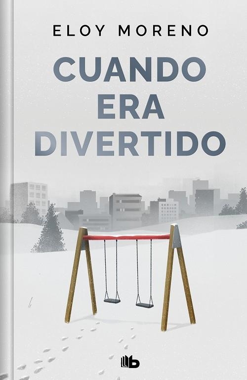 Cuando era divertido (edición limitada) | 9788413149240 | Eloy Moreno | Librería Castillón - Comprar libros online Aragón, Barbastro