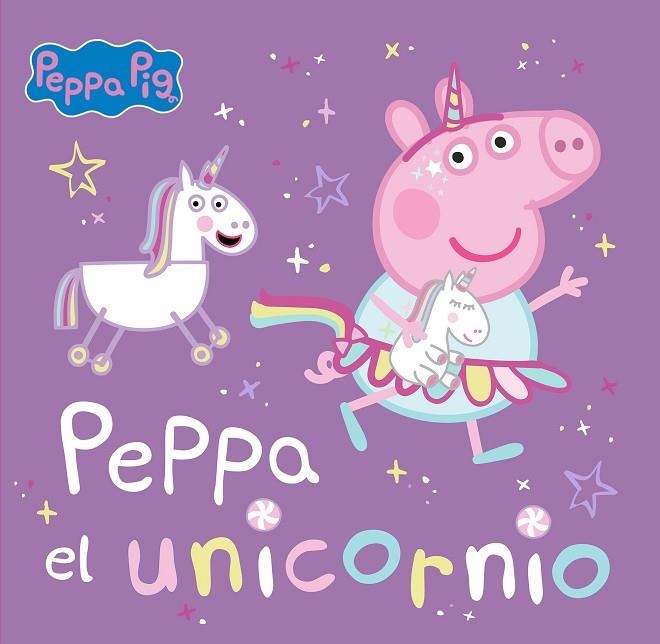 Peppa Pig. Un cuento - Peppa el unicornio | 9788448867768 | Hasbro  eOne | Librería Castillón - Comprar libros online Aragón, Barbastro