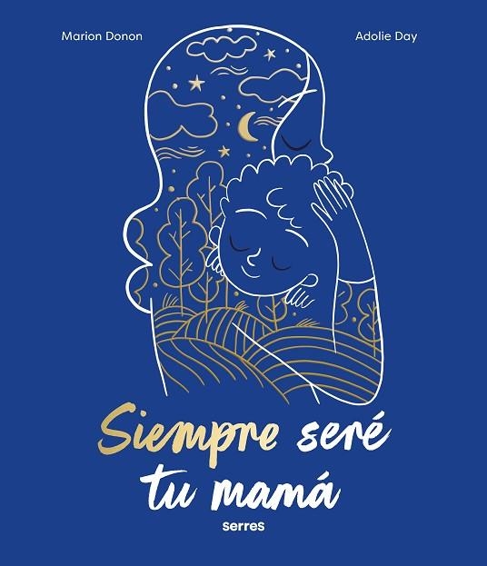 Siempre seré tu mamá | 9788427240810 | Marion Donon | Librería Castillón - Comprar libros online Aragón, Barbastro