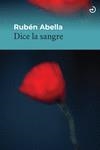 Dice la sangre | 9788419964151 | ABELLA, RUBÉN | Librería Castillón - Comprar libros online Aragón, Barbastro