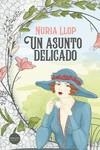 Un asunto delicado | 9788418883866 | Llop, Nuria | Librería Castillón - Comprar libros online Aragón, Barbastro