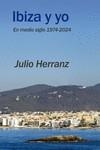 Ibiza y yo | 9788410002081 | Herranz, Julio | Librería Castillón - Comprar libros online Aragón, Barbastro