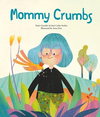 Mommy Crumbs | 9788419607386 | Andrés, José Carlos | Librería Castillón - Comprar libros online Aragón, Barbastro