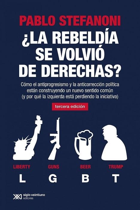 ¿La rebeldía se volvió de derechas? | 9788432320668 | Stefanoni, Pablo | Librería Castillón - Comprar libros online Aragón, Barbastro