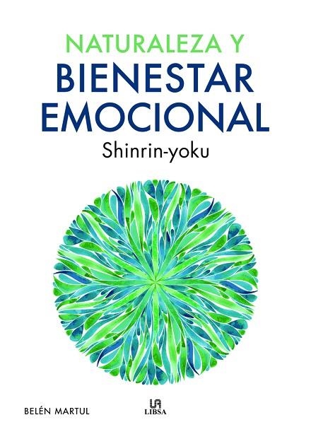 Naturaleza y Bienestar Emocional | 9788466242516 | Martul Hernández, Belén | Librería Castillón - Comprar libros online Aragón, Barbastro