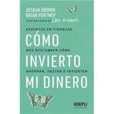 Cómo invierto mi dinero | 9791254990100 | Brown, Joshua/Portnoy, Brian | Librería Castillón - Comprar libros online Aragón, Barbastro