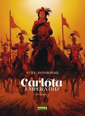 CARLOTA EMPERATRIZ. INTEGRAL 01 | 9788467968118 | NURY/BONHOMME | Librería Castillón - Comprar libros online Aragón, Barbastro