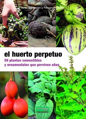 El huerto perpetuo | 9788412587555 | Barasoain Asurmendi, Rosa;López López, Fernando | Librería Castillón - Comprar libros online Aragón, Barbastro