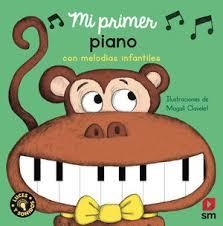 Mi primer piano con melodías infantiles | 9788411821360 | Gallimard Jeunesse, Éditions | Librería Castillón - Comprar libros online Aragón, Barbastro