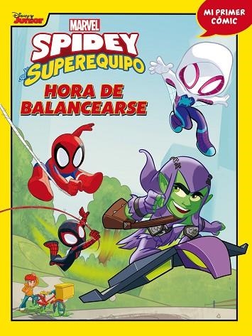 Spidey y su superequipo. Hora de balancearse | 9788418610257 | Marvel | Librería Castillón - Comprar libros online Aragón, Barbastro