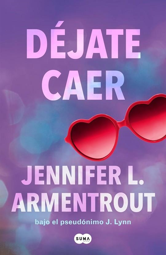 Déjate caer (Te esperaré 4) | 9788491298861 | Jennifer L. Armentrout | Librería Castillón - Comprar libros online Aragón, Barbastro