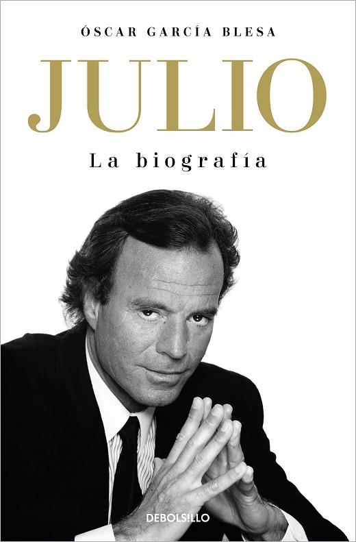 Julio Iglesias. La biografía | 9788466376259 | Óscar García Blesa | Librería Castillón - Comprar libros online Aragón, Barbastro