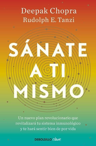 Sánate a ti mismo | 9788466376174 | Deepak Chopra Rudolph Tanzi | Librería Castillón - Comprar libros online Aragón, Barbastro