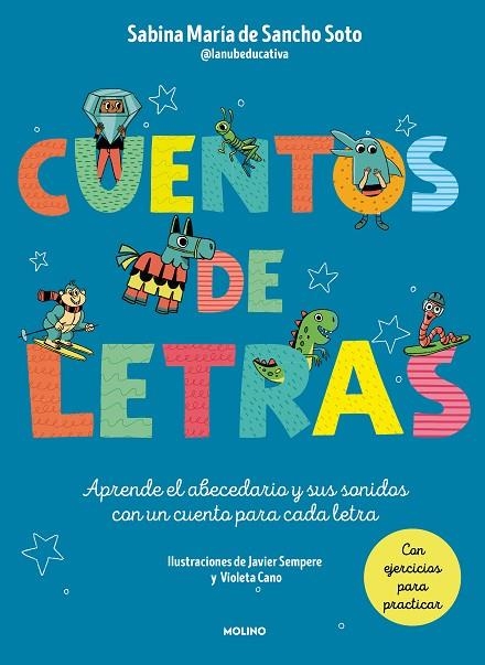 Cuentos de letras. Cuentos de la A a la Z | 9788427240391 | Sabina María de Sancho Soto (@lanubeeducativa) | Librería Castillón - Comprar libros online Aragón, Barbastro