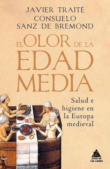 El olor de la Edad Media | 9788418217593 | Traité, Javier/Sanz de Bremond Lloret, Consuelo | Librería Castillón - Comprar libros online Aragón, Barbastro