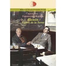 Ramón Gómez de la Serna | 9788417231484 | Fernández Mollina, Antonio | Librería Castillón - Comprar libros online Aragón, Barbastro