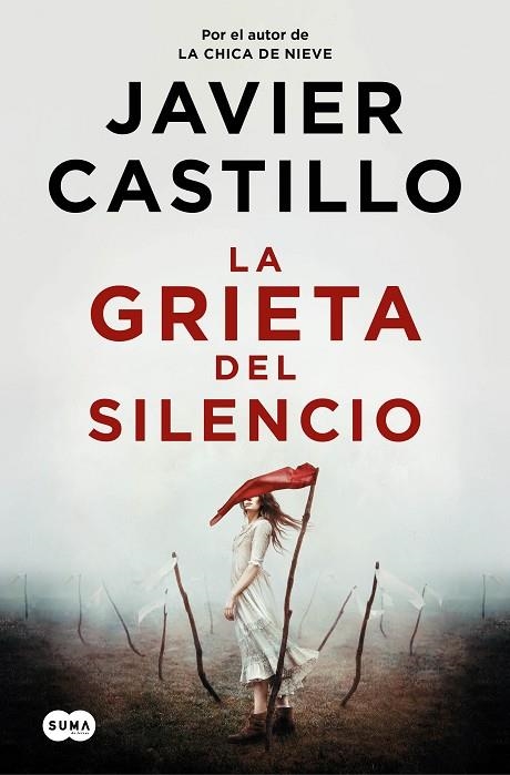 La grieta del silencio | 9788491296010 | Javier Castillo | Librería Castillón - Comprar libros online Aragón, Barbastro