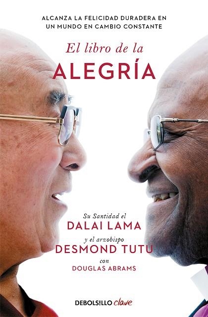 El libro de la alegría | 9788466372596 | Douglas Abrams Desmond Tutu Dalái Lama | Librería Castillón - Comprar libros online Aragón, Barbastro