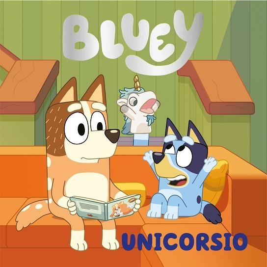 Bluey. Un cuento - Unicorsio (edición en español) | 9788448867874 | Bluey | Librería Castillón - Comprar libros online Aragón, Barbastro