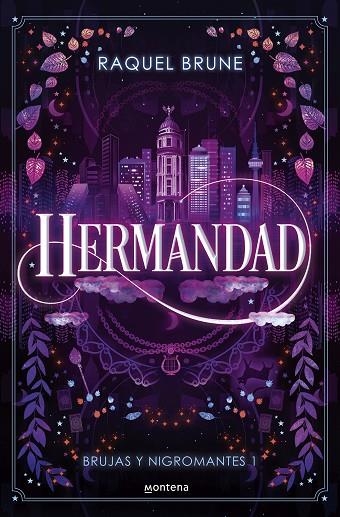 Hermandad (Brujas y nigromantes 1) | 9788419848567 | Raquel Brune | Librería Castillón - Comprar libros online Aragón, Barbastro