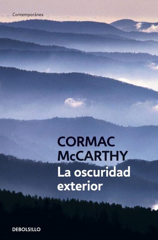 OSCURIDAD EXTERIOR, LA - DEBOLSILLO | 9788483460252 | Cormac McCarthy | Librería Castillón - Comprar libros online Aragón, Barbastro