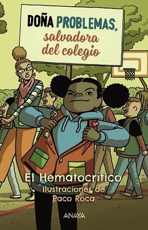 Doña Problemas, salvadora del cole | 9788414334577 | Hematocrítico, El | Librería Castillón - Comprar libros online Aragón, Barbastro