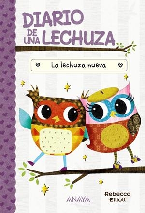 Diario de una lechuza 4. La lechuza nueva | 9788414337066 | Elliott, Rebecca | Librería Castillón - Comprar libros online Aragón, Barbastro