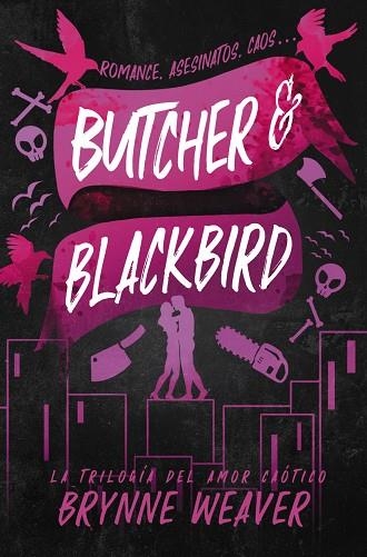 Butcher & Blackbird | 9788419822048 | Weaver, Brynne | Librería Castillón - Comprar libros online Aragón, Barbastro