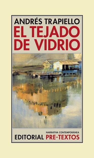 El tejado de vidrio | 9788416453955 | Trapiello, Andrés | Librería Castillón - Comprar libros online Aragón, Barbastro