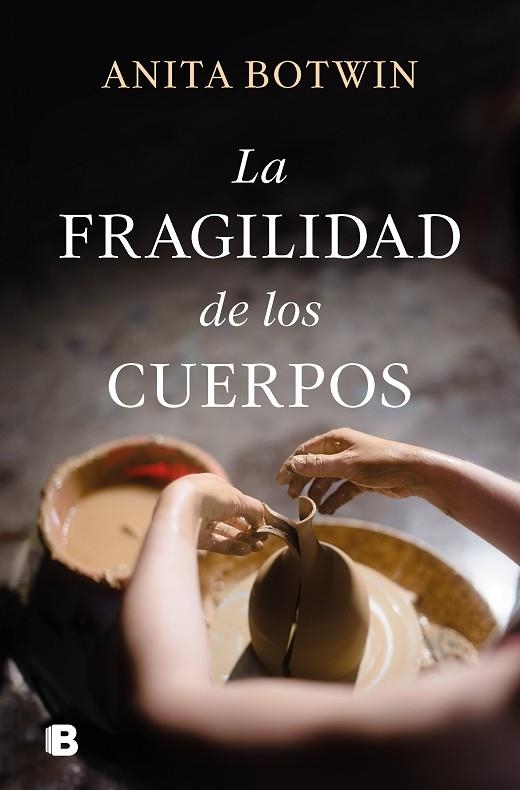 La fragilidad de los cuerpos | 9788466675901 | Anita Botwin | Librería Castillón - Comprar libros online Aragón, Barbastro