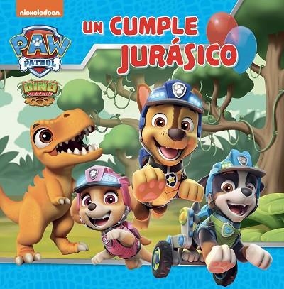 Paw Patrol | Patrulla Canina. Un cuento - Un cumple jurásico | 9788448867850 | Nickelodeon | Librería Castillón - Comprar libros online Aragón, Barbastro