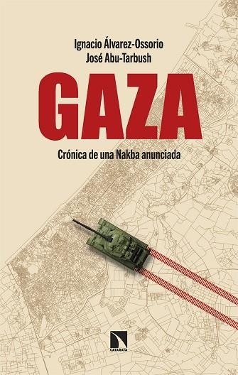 Gaza | 9788410670099 | Álvarez-Ossorio, Ignacio ;Abu-Tarbush, José | Librería Castillón - Comprar libros online Aragón, Barbastro