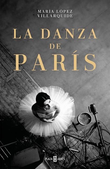 La danza de París | 9788401034336 | María López Villarquide | Librería Castillón - Comprar libros online Aragón, Barbastro