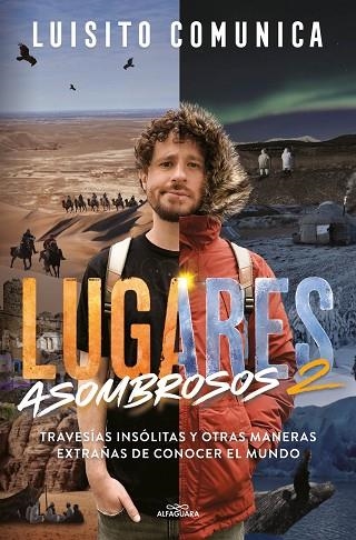 Lugares asombrosos | 9788419688255 | Luisito Comunica | Librería Castillón - Comprar libros online Aragón, Barbastro