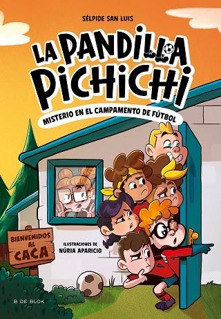 La Pandilla Pichichi 2 - El misterio del campamento de fútbol | 9788419910189 | Sélpide San Luis | Librería Castillón - Comprar libros online Aragón, Barbastro