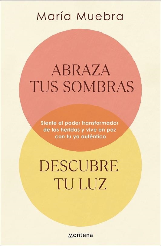 Abraza tus sombras, descubre tu luz | 9788419746436 | María Muebra | Librería Castillón - Comprar libros online Aragón, Barbastro